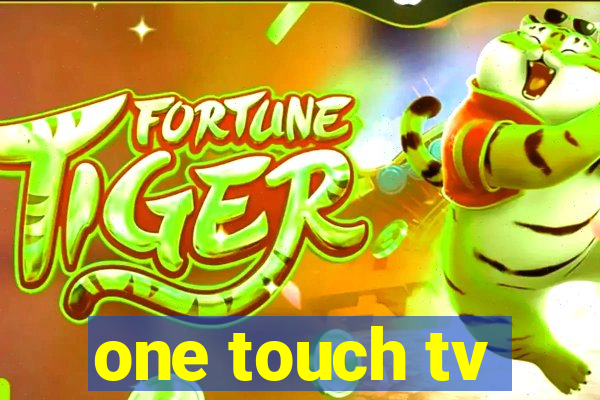 one touch tv